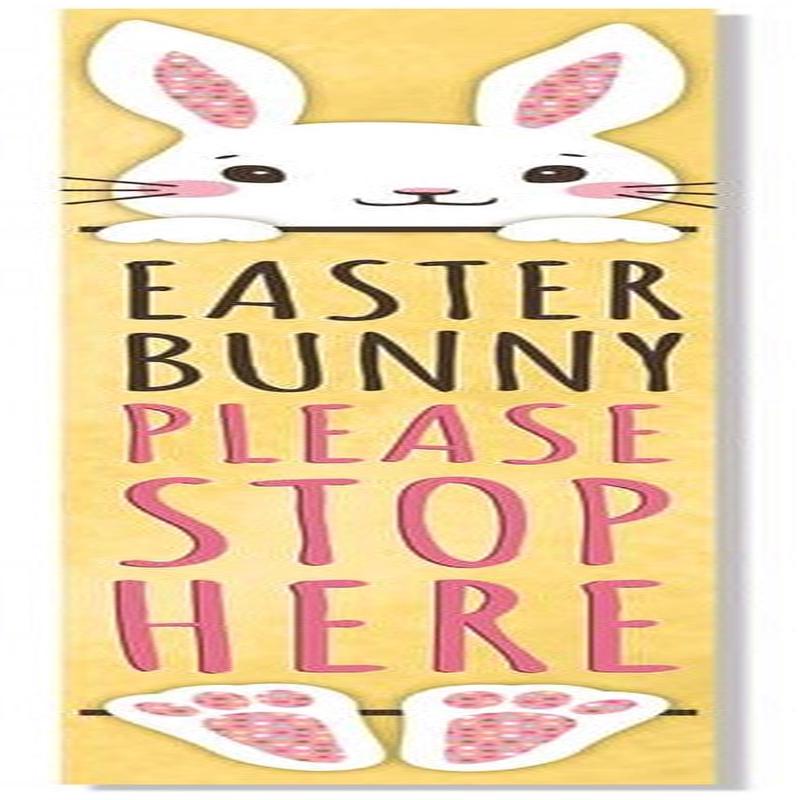 Outdoor Welcome Sign - Easter Bunny Please Stop Here - Vertical Porch Board