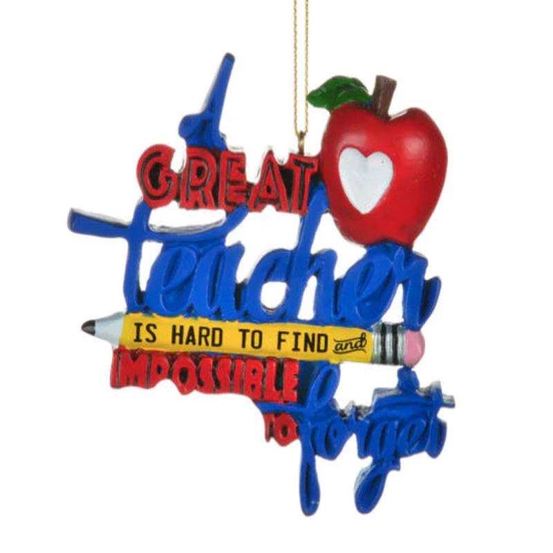 4" A Great Teacher Is Hard To Find And Impossible To Forget Ornament