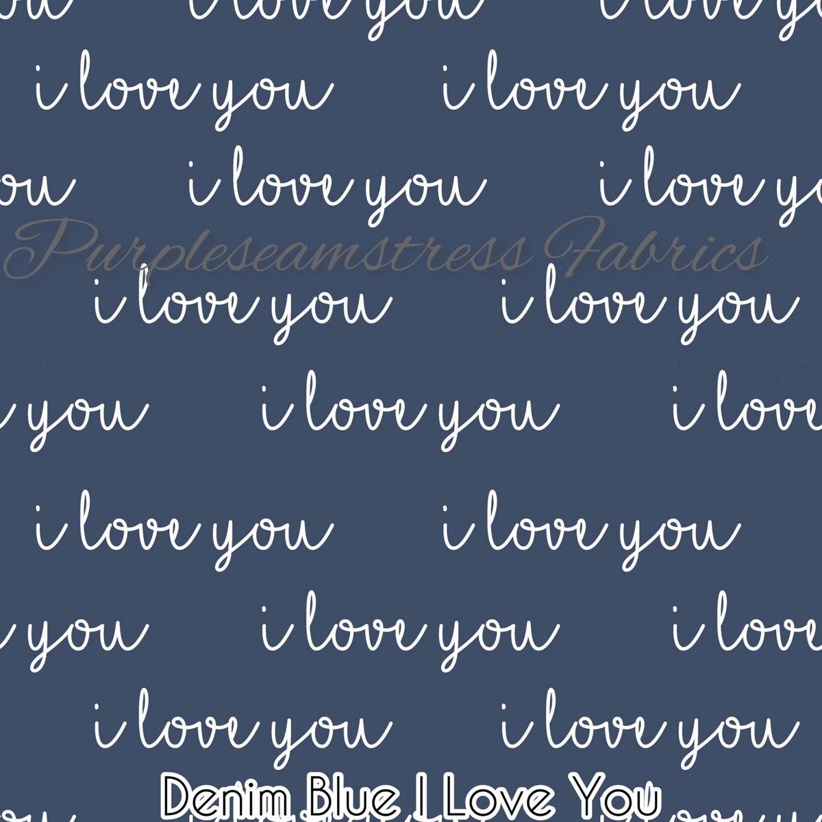 Blue Denim I Love You  Fabric