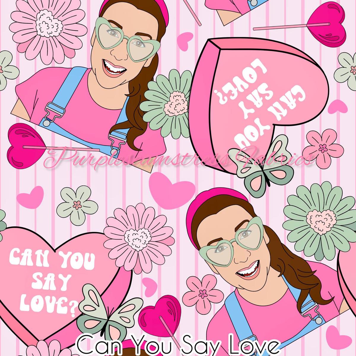 Can You Say Love  Fabric