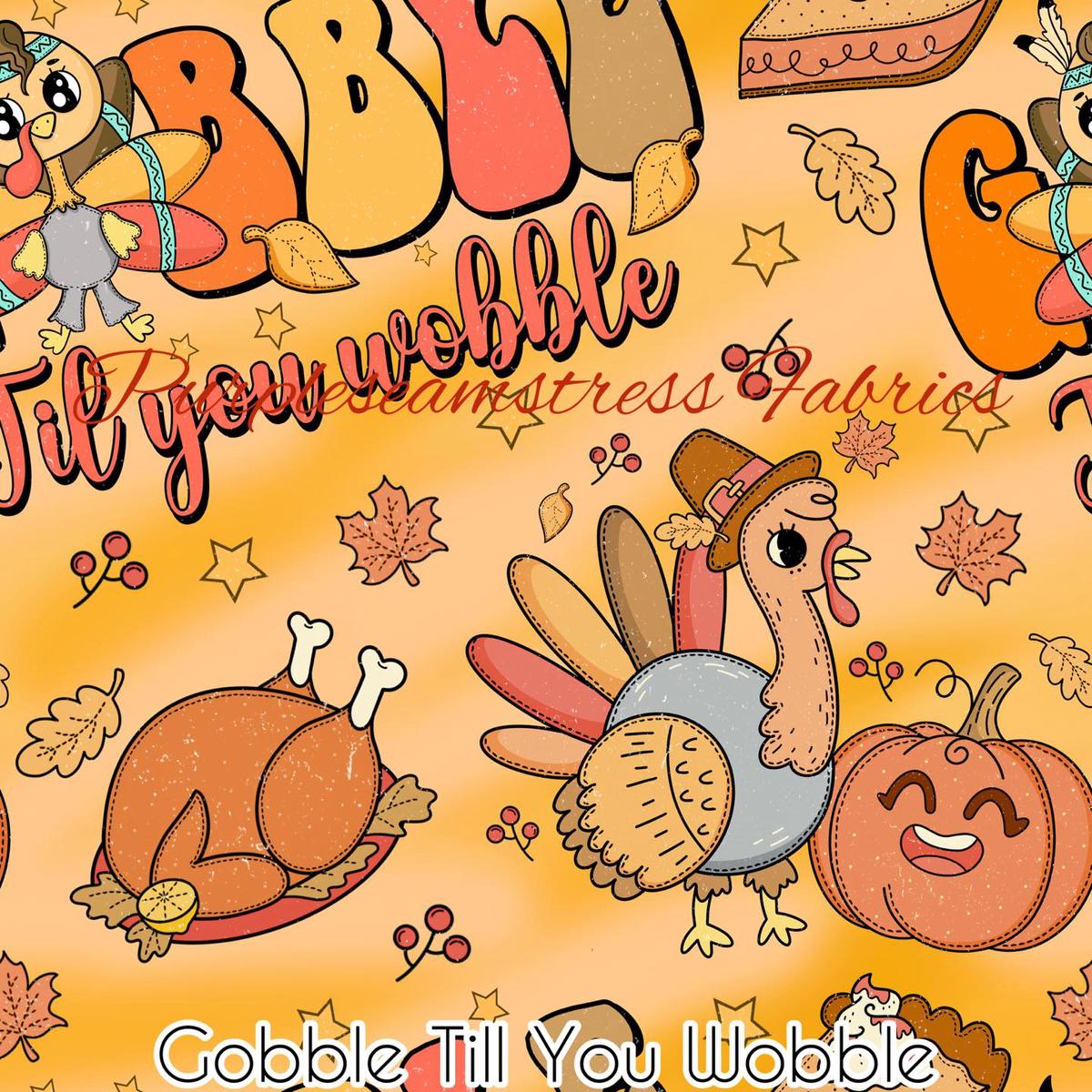 Gobble Till You Wobble  Fabric